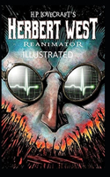 Herbert West Reanimator Illustrated