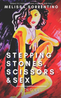 Stepping Stones, Scissors & Sex