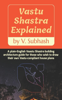 Vastu Shastra Explained