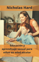 Educacion y aprendizaje sexual para ninos en edad escolar