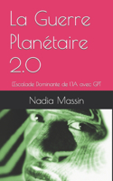Guerre Planétaire 2.0