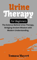 Urine therapy For Beginners