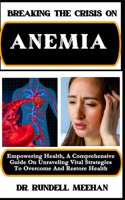 Breaking the Crisis on Anemia