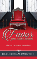 FAVOR In the Midst of Adversity
