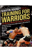 Training for Warriors: The Ultimate Mixed Martial Arts Workout