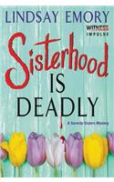Sisterhood Is Deadly