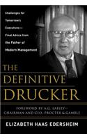 The Definitive Drucker: The Final Word from the Father of Modern Management