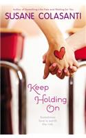 Keep Holding on