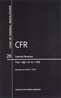 Code of Federal Regulations, Title 26, Internal Revenue, PT. 1 (Sections 1.61 to 1.169), Revised as of April 1, 2012