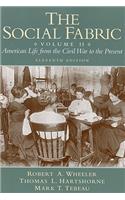 The The Social Fabric, Volume II Social Fabric, Volume II: American Life from the Civil War to the Present