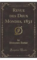 Revue Des Deux Mondes, 1831, Vol. 3 (Classic Reprint)