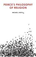Peirce's Philosophy of Religion