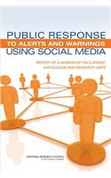 Public Response to Alerts and Warnings Using Social Media