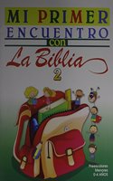 Mi Primer Encuentro Con la Biblia: (Spanish)