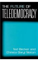 The Future of Teledemocracy