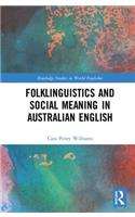 Folklinguistics and Social Meaning in Australian English