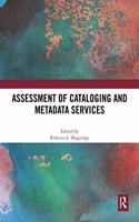 Assessment of Cataloging and Metadata Services