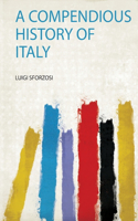 A Compendious History of Italy