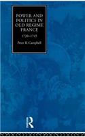 Power and Politics in Old Regime France, 1720-1745