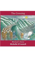 Crossing - Michael's Story