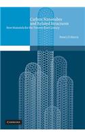Carbon Nanotubes and Related Structures