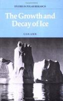 Growth and Decay of Ice
