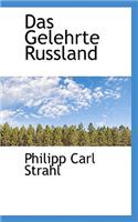 Das Gelehrte Russland