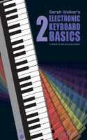 Electronic Keyboard Basics 2: (Basics Series)