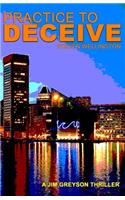 Practice to Deceive
