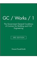 GC/Works/1 - Edition 3 - The Government General Conditions of Contract for Building and Civil Engineering