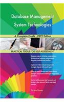 Database Management System Technologies A Complete Guide - 2019 Edition