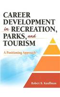 Career Development in Recreation, Parks, and Tourism