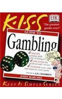 KISS Guide To Gambling