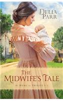 Midwife′s Tale, The: (At Home in Trinity)