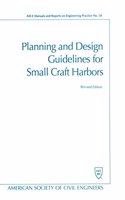 Planning and Design Guidelines for Small Craft Harbors: (ASCE Manuals and Reports on Engineering Practice)