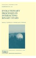 Evolutionary Processes in Interacting Binary Stars