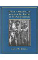 Dolce's 'Aretino' and Venetian Art Theory of the Cinquecento