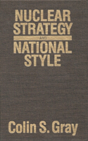 Nuclear Strategy and National Style