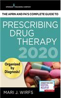 Aprn and Pa's Complete Guide to Prescribing Drug Therapy 2020