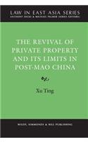 The Revival of Private Property and its Limits in Post-Mao China