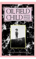 Oil Field Child: Volume 7(Chisholm Trail Series)