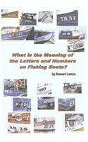 What is the Meaning of the Letters and Numbers on Fishing Boats?