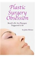 Plastic Surgery Obsession