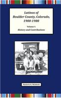 Latinos of Boulder County, Colorado, 1900-1980