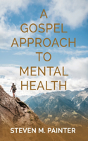 Gospel Approach to Mental Health