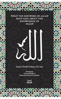 What the Knowersof Allah have said about the Knowledge of Allah