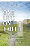 One Life on Earth