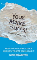 Your Advice Sucks