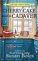 Cherry Cake and a Cadaver