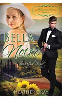 Bella Notte: Beautiful Night